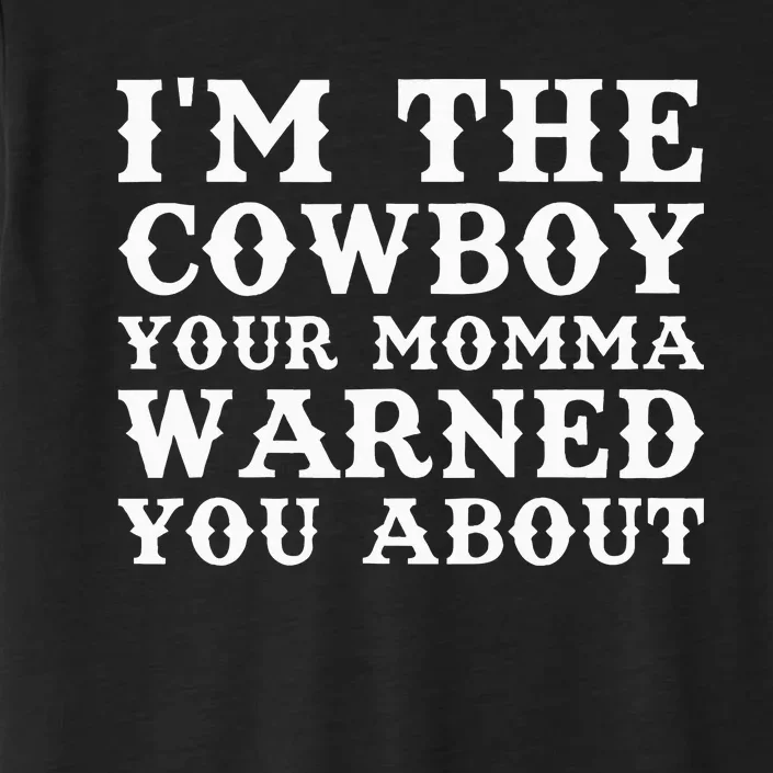 Cowboy Dad Husband Or Boyfriend ChromaSoft Performance T-Shirt