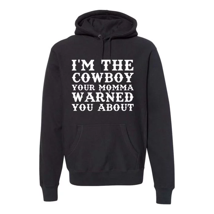 Cowboy Dad Husband Or Boyfriend Premium Hoodie