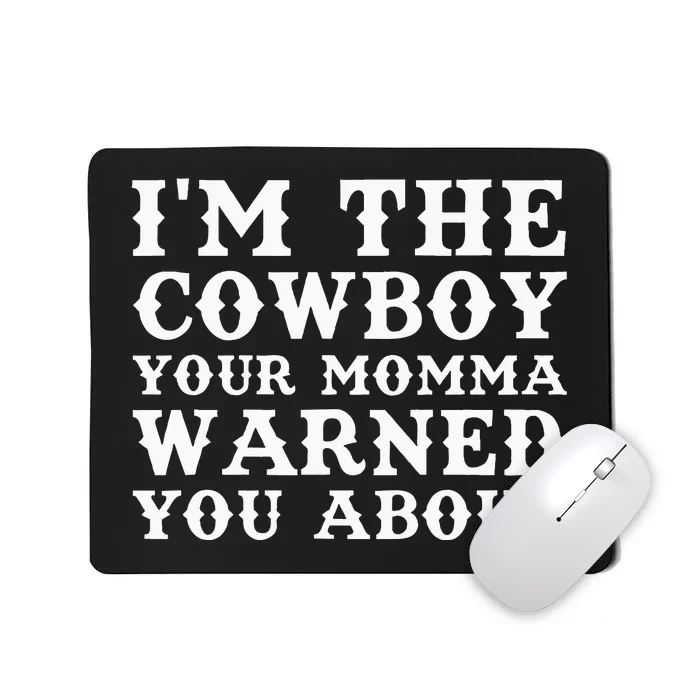 Cowboy Dad Husband Or Boyfriend Mousepad