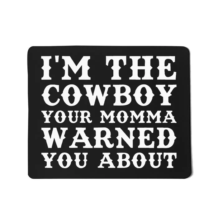 Cowboy Dad Husband Or Boyfriend Mousepad