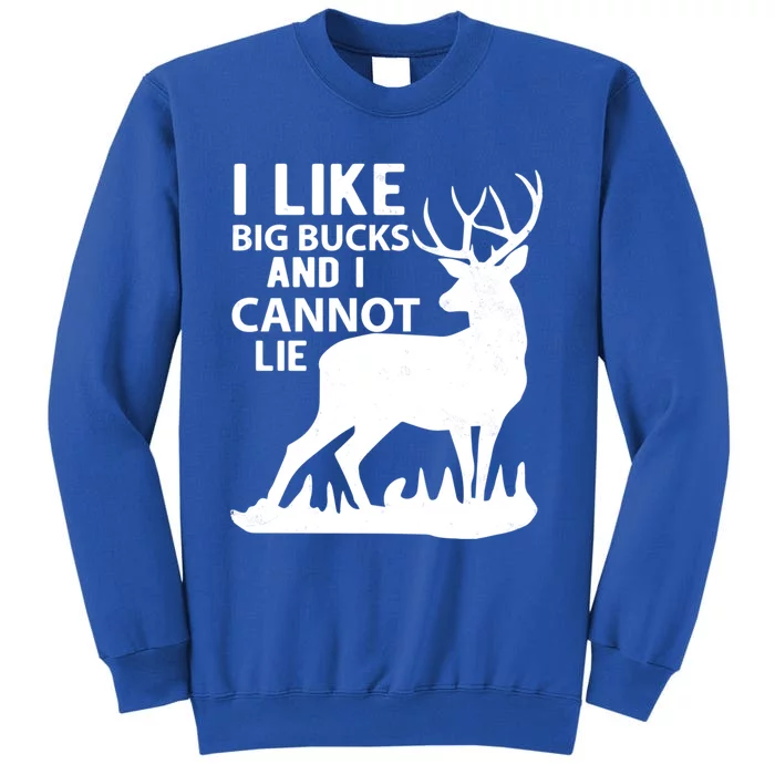 Cool Deer Hunting Design: I Like Big Bucks And I Cannot Lie Meaningful Gift Sweatshirt