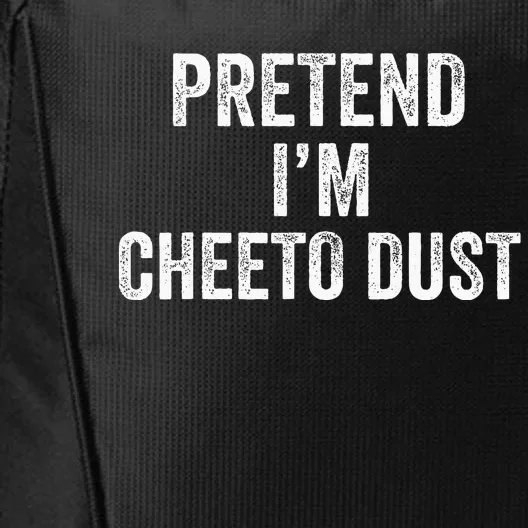 Cheeto Dust Halloween Costume Pretend IM Cheeto Dust City Backpack