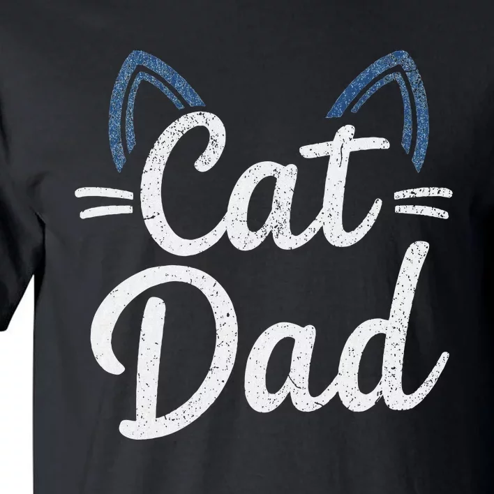 Cat Dad Happy FatherS Day Matching Family Set Tall T-Shirt