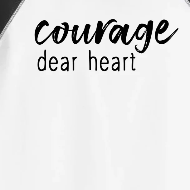 Courage Dear Heart Gift Toddler Fine Jersey T-Shirt