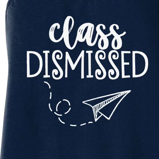 Class Dismissed Happy Last Day Of School Teacher Student Women's Racerback Tank