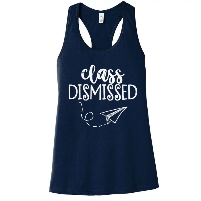 Class Dismissed Happy Last Day Of School Teacher Student Women's Racerback Tank