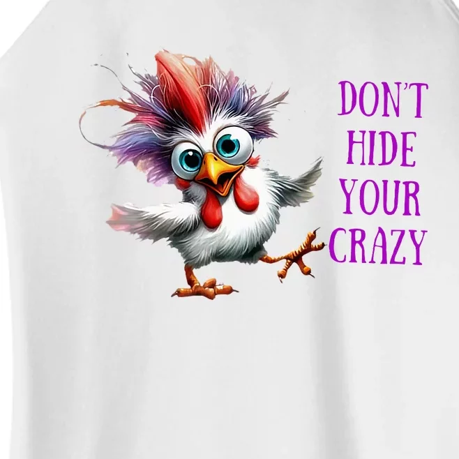 Chicken Don’T Hide Your Crazy Women’s Perfect Tri Rocker Tank