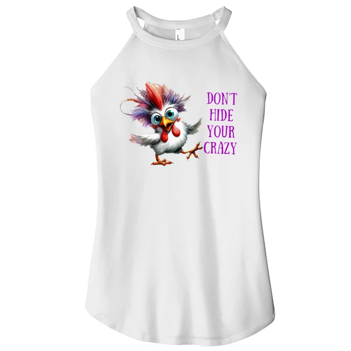 Chicken Don’T Hide Your Crazy Women’s Perfect Tri Rocker Tank