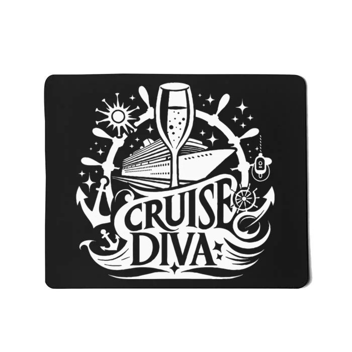 Cruise Diva ItS Cruise Time Cruise Ship Funny Cruising Mousepad