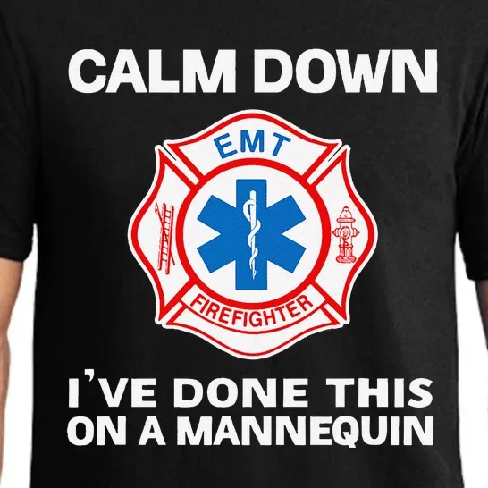 Calm Down IVe Done This On A Mannequin Funny Emt Gift Gag Pajama Set