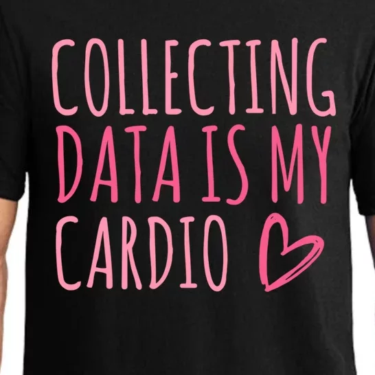 Collecting Data Is My Cardio Autism Behavior Analyst Gift Pajama Set