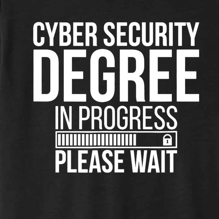 Cybersecurity Degree In Progress Cybersecurity Specialist ChromaSoft Performance T-Shirt