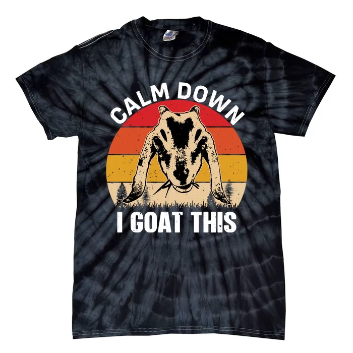 Calm Down I Goat This T Tie-Dye T-Shirt