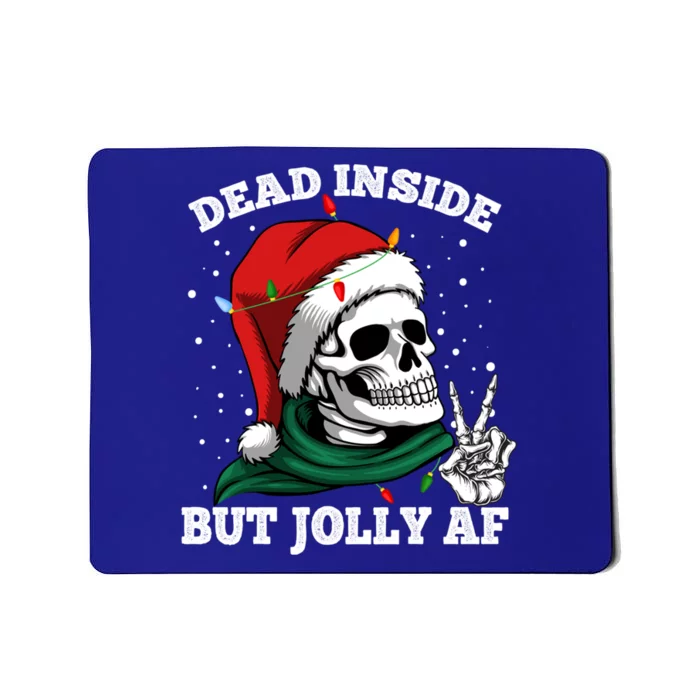 Christmas Dead Inside But Jolly Af Skull Santa Skeleton Gift Mousepad