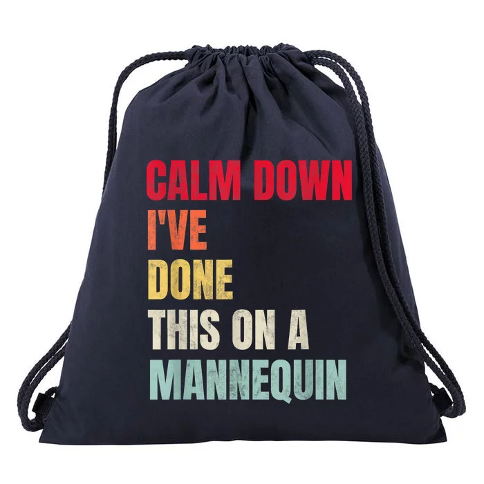 Calm Down I've Done This On A Mannequin Funny Vintage Drawstring Bag