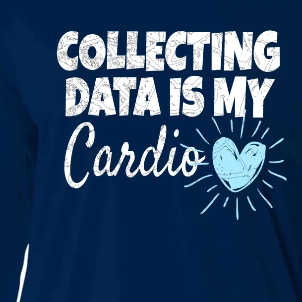 Collecting Data Is My Cardio - Behavior Analyst Cooling Performance Long Sleeve Crew