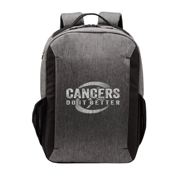 Cancers Do It Better Funny Cancer Zodiac Vintage Gift Vector Backpack