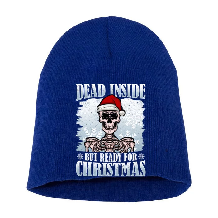 Christmas – Dead Inside But Ready For Christmas Gift Short Acrylic Beanie