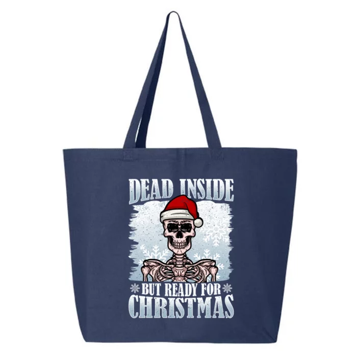 Christmas – Dead Inside But Ready For Christmas Gift 25L Jumbo Tote