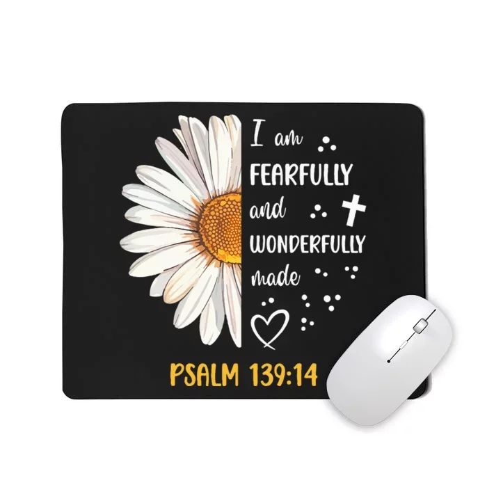 Cute Daisy I Am Fearfully And Wonderfully Made Psalm 13914 Mousepad