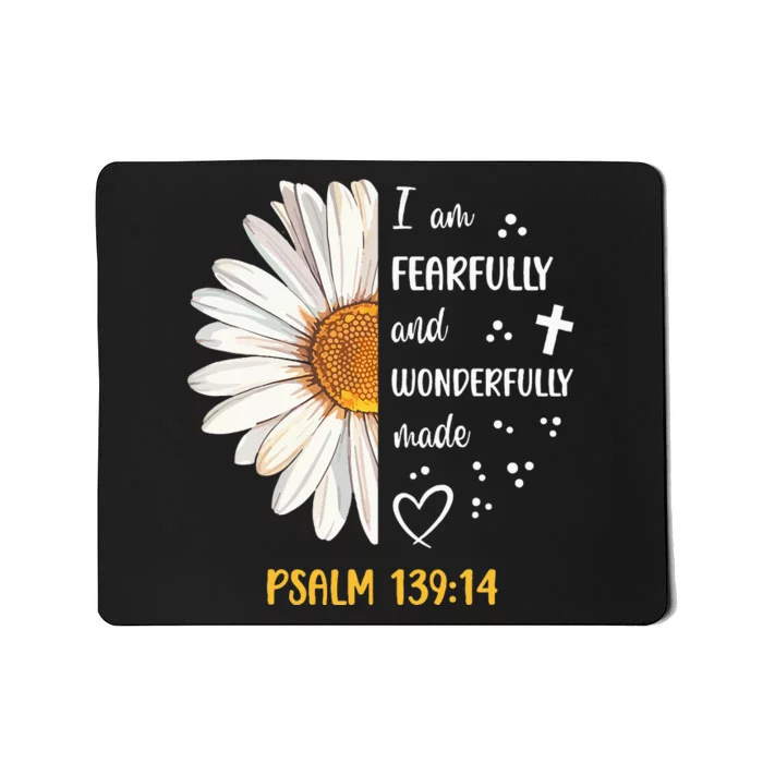 Cute Daisy I Am Fearfully And Wonderfully Made Psalm 13914 Mousepad