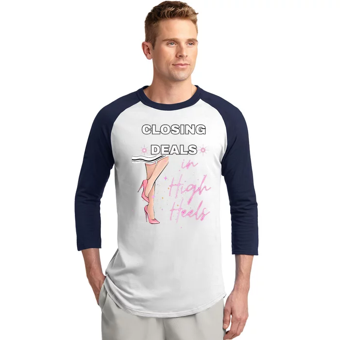 Closing Deals In Heels 2 Baseball Sleeve Shirt