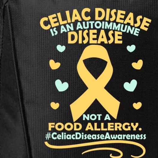 Celiac Disease Is An Autoimmune Disease Awareness Great Gift City Backpack