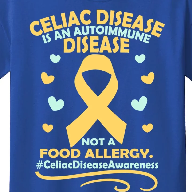 Celiac Disease Is An Autoimmune Disease Awareness Great Gift Kids T-Shirt