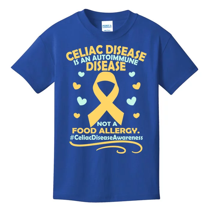 Celiac Disease Is An Autoimmune Disease Awareness Great Gift Kids T-Shirt