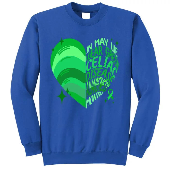 Celiac Disease In May We Wear Green Warrior Supporter Heart Gift Tall Sweatshirt