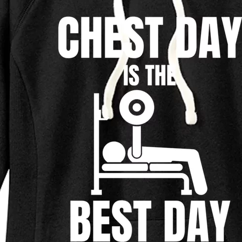 Chest Day Is The Best Day Bench Press Gym Rat Workout Lover Gift Women's Fleece Hoodie