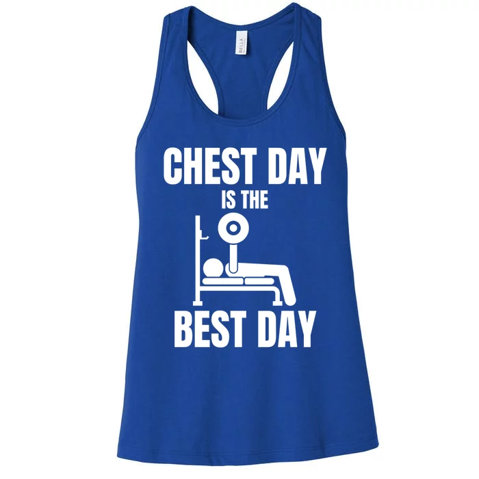 Chest Day Is The Best Day Bench Press Gym Rat Workout Lover Gift Women's Racerback Tank