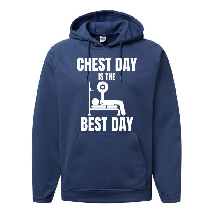 Chest Day Is The Best Day Bench Press Gym Rat Workout Lover Gift Performance Fleece Hoodie