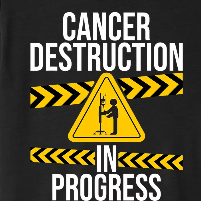 Cancer Destruction In Progress Cancer Survivor Fighter ChromaSoft Performance T-Shirt