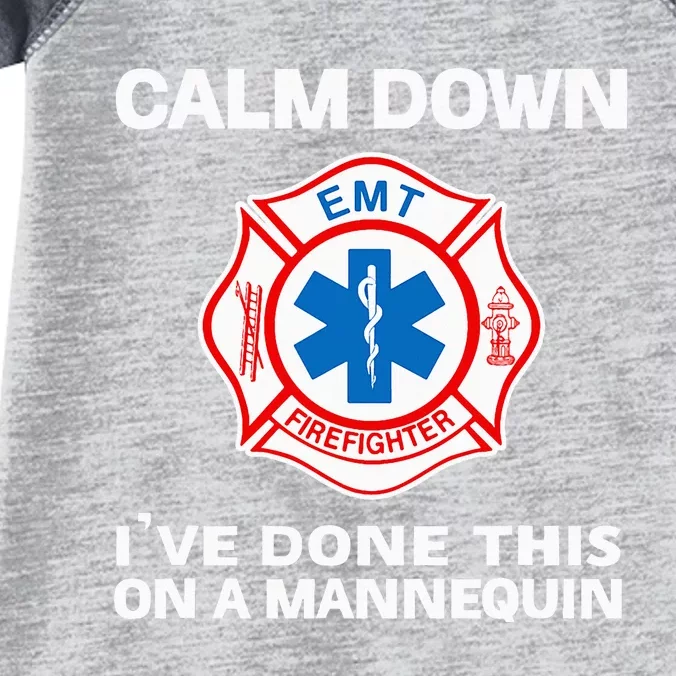 Calm Down IVe Done This On A Mannequin Funny Emt Gift Gag Infant Baby Jersey Bodysuit