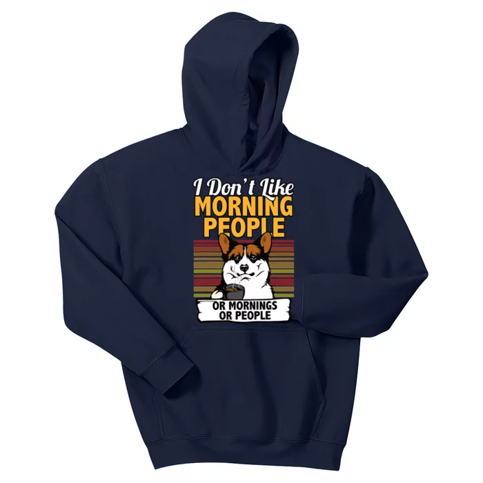 Corgi Dog I DonT Like Morning People Kids Hoodie