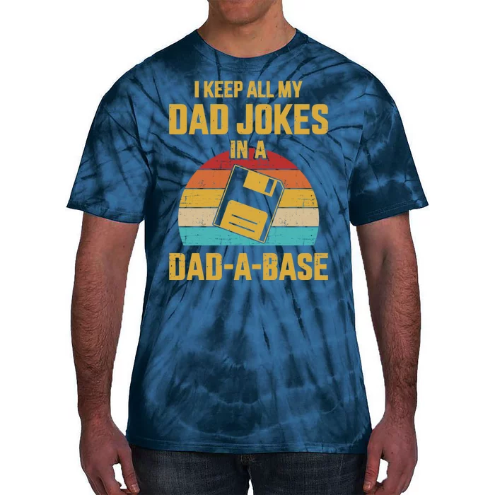 Cute Dad Jokes In Dadabase Vintage For FatherS Day Gift Tie-Dye T-Shirt