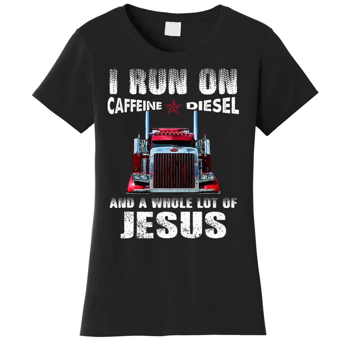 Caffeine Diesel Jesus Christian Trucker Distressed Women's T-Shirt