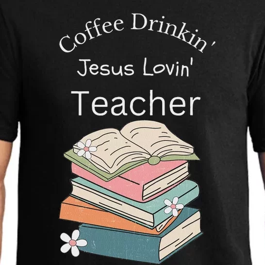 Coffee Drinking Jesus Loving Faith Teacher Pajama Set