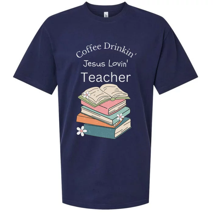 Coffee Drinking Jesus Loving Faith Teacher Sueded Cloud Jersey T-Shirt