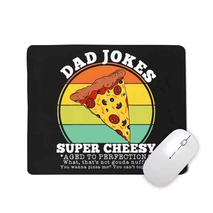 Cheesy Dad Joke Slice Of Pizza Mousepad