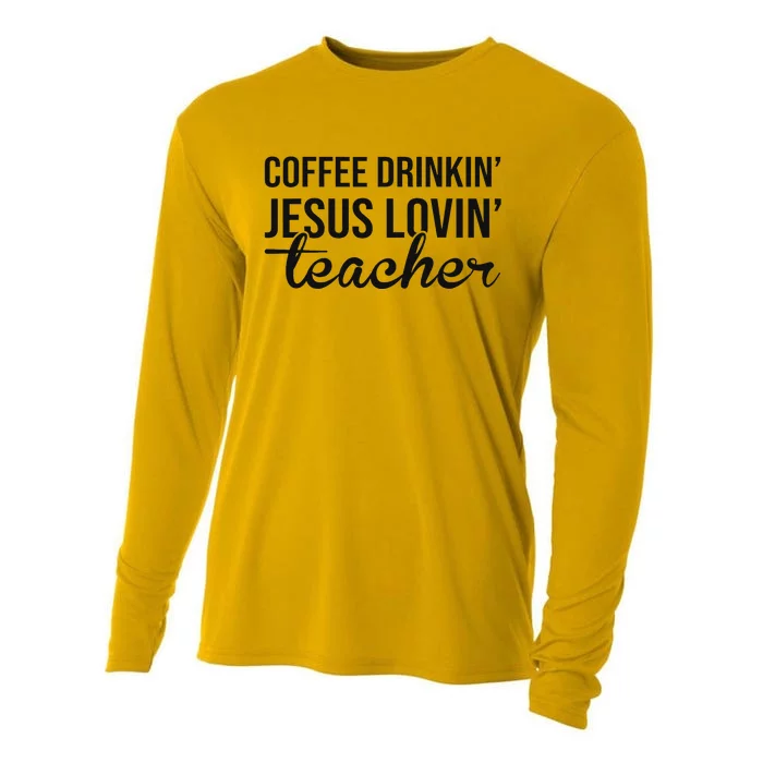 Coffee Drinking Jesus Loving Teacher Faith Design Cooling Performance Long Sleeve Crew