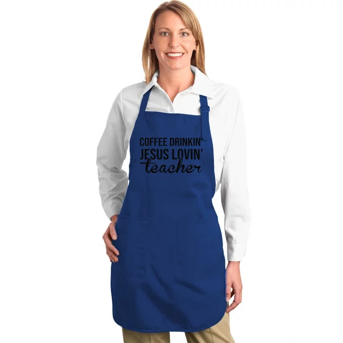 Coffee Drinking Jesus Loving Teacher Full-Length Apron With Pocket