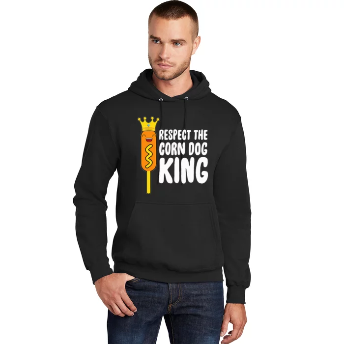 Corn Dog King Costume Respect The Corn Dog King Hoodie