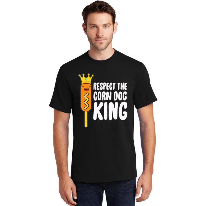 Corn Dog King Costume Respect The Corn Dog King Tall T-Shirt