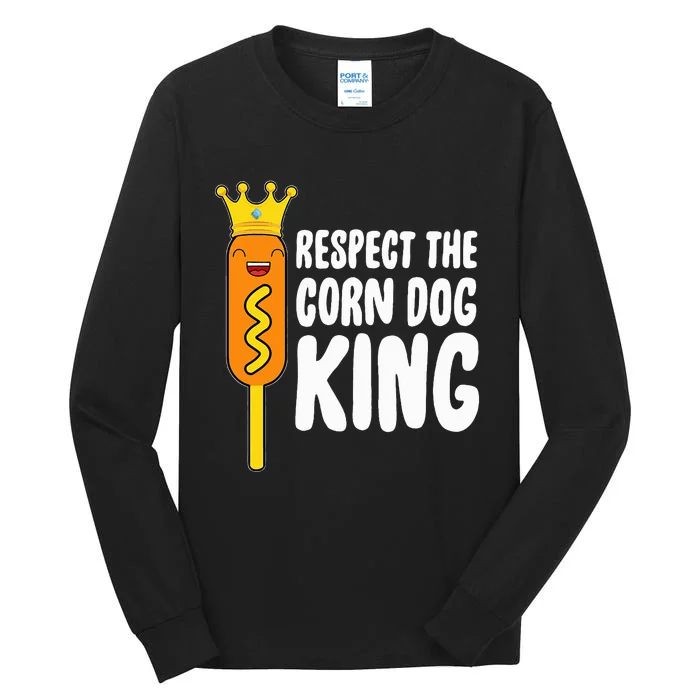 Corn Dog King Costume Respect The Corn Dog King Tall Long Sleeve T-Shirt