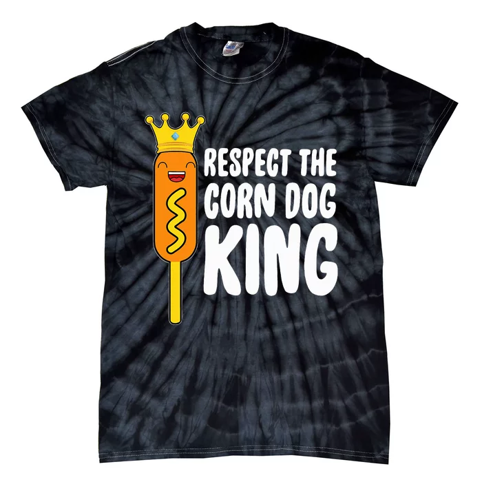 Corn Dog King Costume Respect The Corn Dog King Tie-Dye T-Shirt