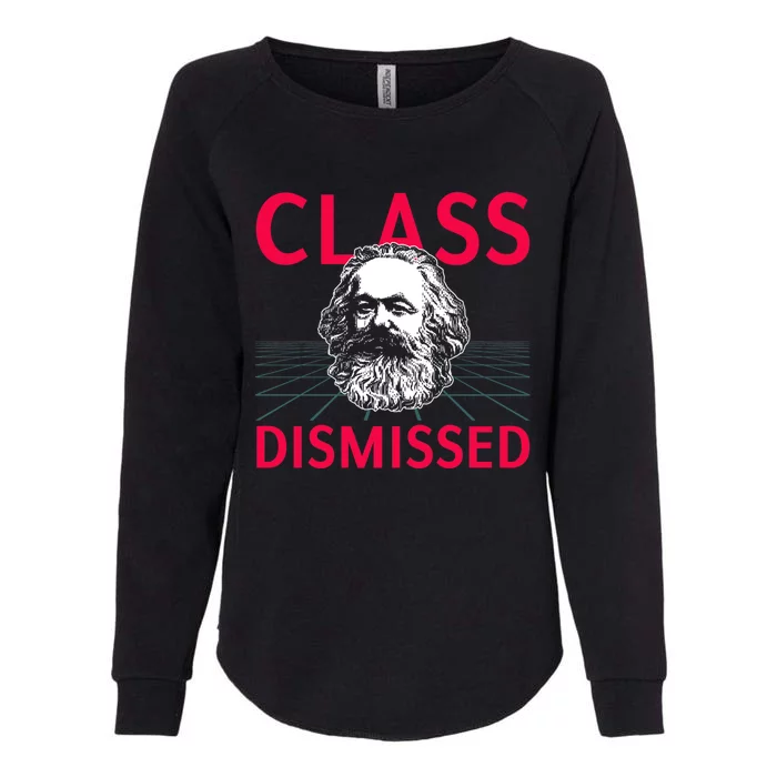 Class Dismissed Karl Marx Funny Socialism Communism Pun Copy Womens California Wash Sweatshirt