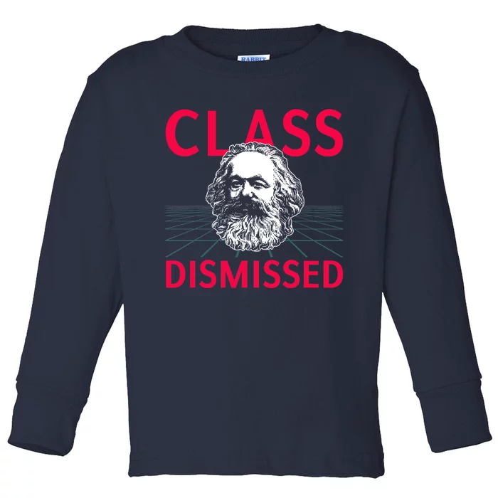 Class Dismissed Karl Marx Funny Socialism Communism Pun Copy Toddler Long Sleeve Shirt