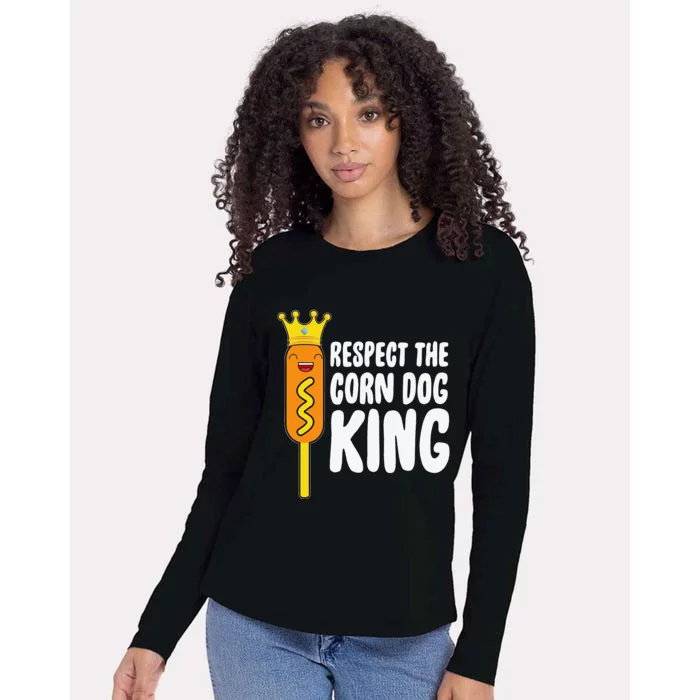 Corn Dog King Funny Costume Respect The Corn Dog King Womens Cotton Relaxed Long Sleeve T-Shirt